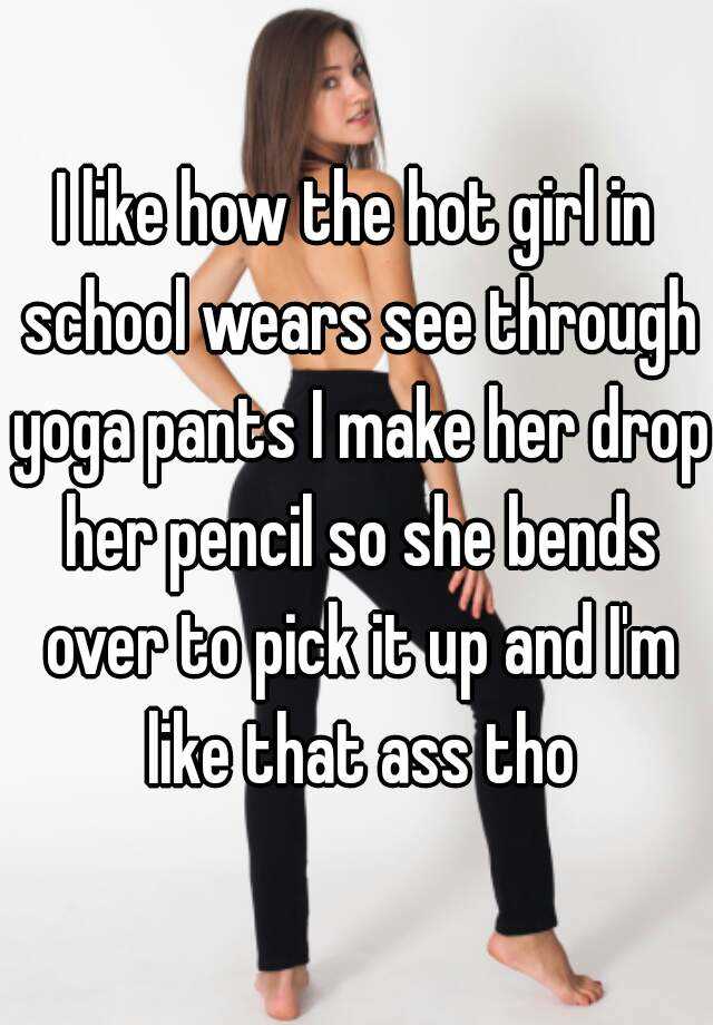 See Through Yoga Pants In School